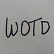 WOTD for Word Nerds, Smart Alecs, and Wise Guys