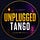 Unplugged Tango