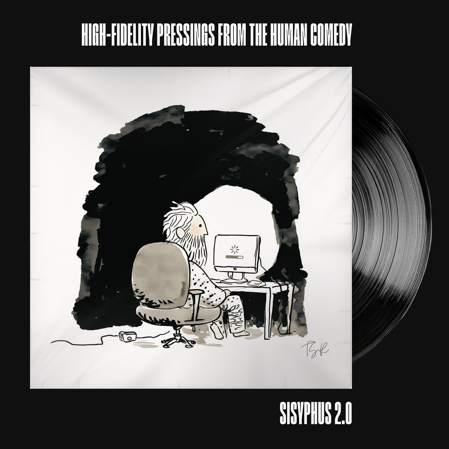 A vinyl record presentation on a black background, topped with white typography reading "HIGH-FIDELITY PRESSINGS FROM THE HUMAN COMEDY." The white sleeve features an ink illustration of an elderly, bearded man in an office chair staring at a computer loading screen. A black vinyl record emerges from the right. Below, text reads "SISYPHUS 2.0."