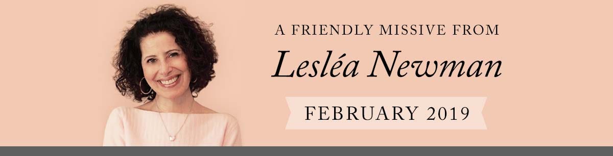 A Friendly Missive from Lesléa Newman • February 2019