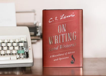 Advice to a Young Writer - The C.S. Lewis Official Substack