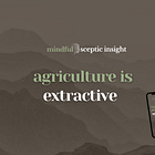 Agriculture Is Extractive