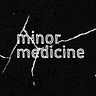 Minor Medicine