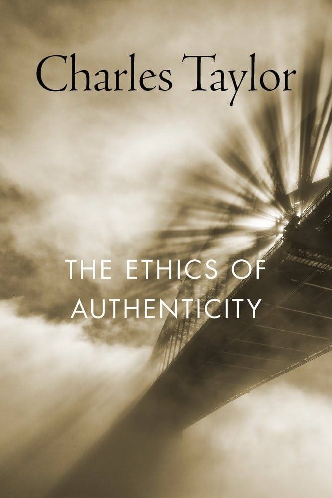 The Ethics of Authenticity: Taylor, Charles: 9780674987692: Amazon.com:  Books