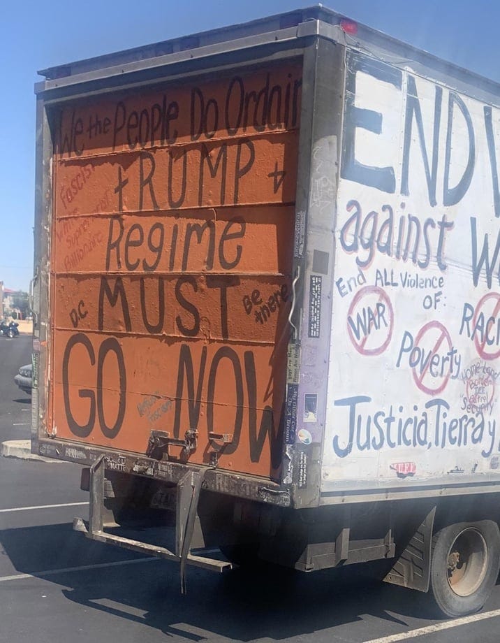 OC] "Trump Regime Must Go Now" Truck | Fry's Grocery Store Parking Lot  (Buckeye, AZ.) : r/pics