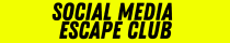 SOCIAL MEDIA ESCAPE CLUB