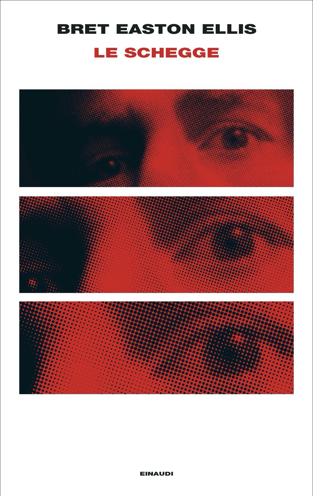 Le schegge, Bret Easton Ellis. Giulio Einaudi editore - Supercoralli