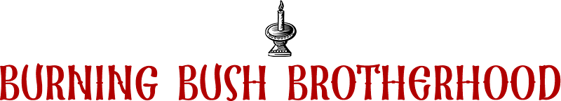 The Burning Bush Brotherhood