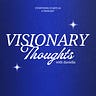 Visionary Thoughts Podcast