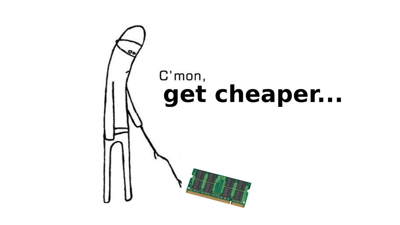 Will RAM get cheaper or are we delusional? Will RAM get cheaper or are we delusional?
