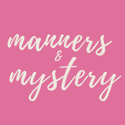 manners & mystery