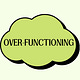 Over-Functioning