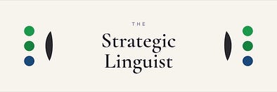 The Strategic Linguist
