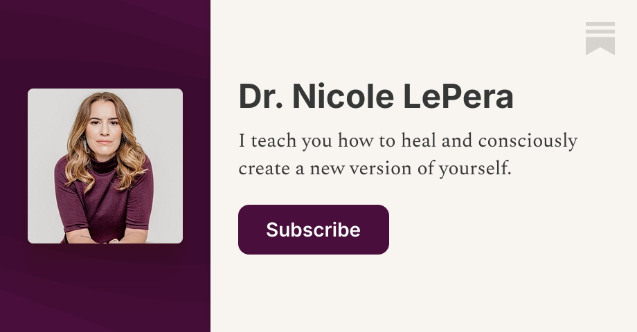 Dr. Nicole LePera | Substack