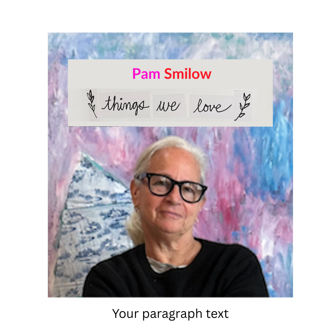 Pam Smilow Things We Love logo