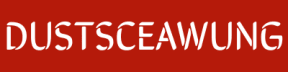 DUSTSCEAWUNG