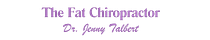The Fat Chiropractor 