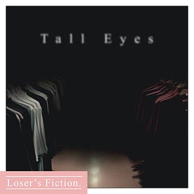 Tall Eyes