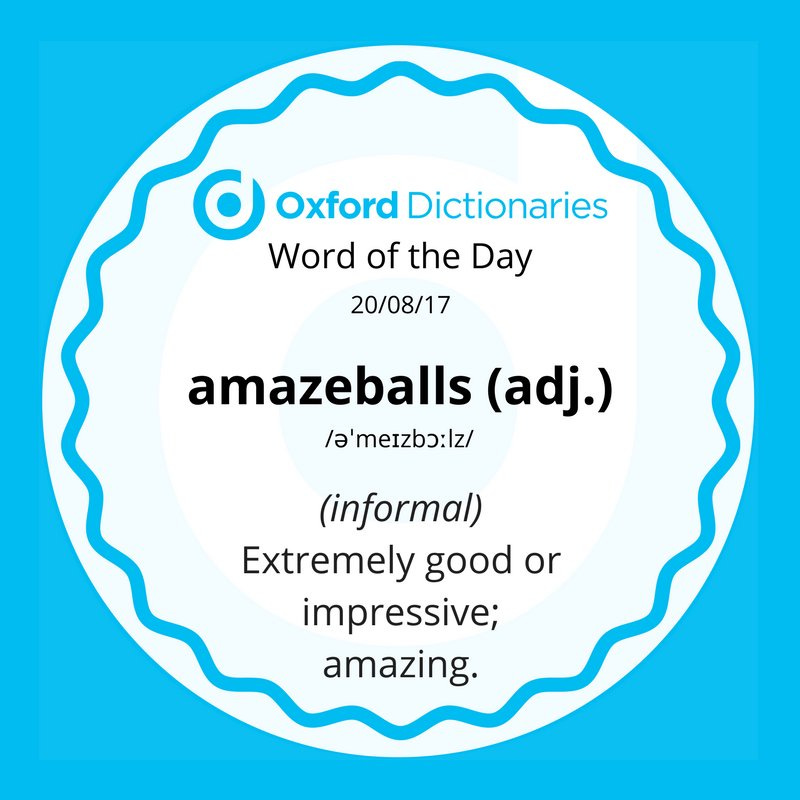 Oxford Languages on Twitter: "Word of the Day: amazeballs  https://t.co/v7ldyFAxxP https://t.co/m1ULT0UJPv" / Twitter