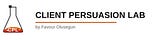 Client Persuasion Lab