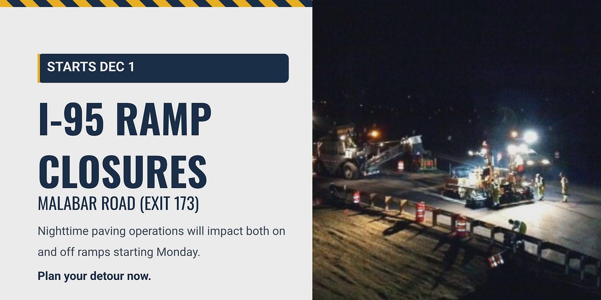 URGENT TRAFFIC ALERT: I-95 Ramp Closures Begin Dec 1st at Malabar Road ...