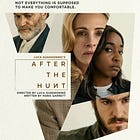 Movie Review: After the Hunt