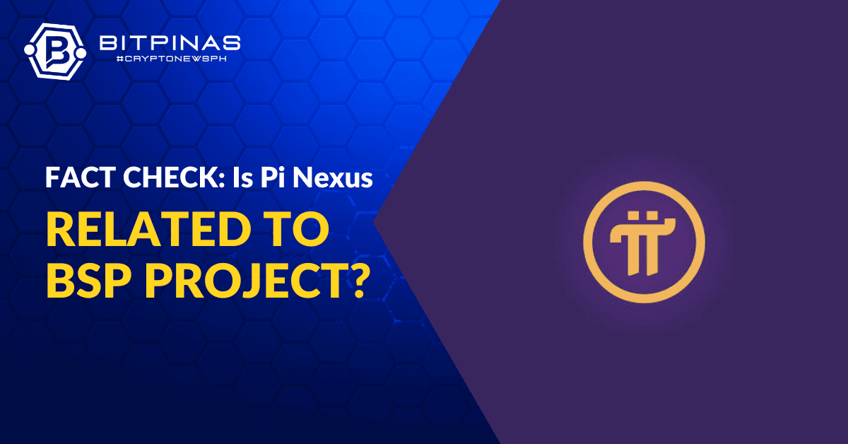 Photo for the Article - Fact Check: Is Pi Nexus Really Linked to BIS & BSP Project Nexus?