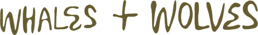 Whales + Wolves