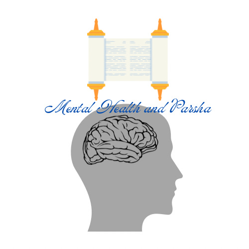 Mental Health and Parsha