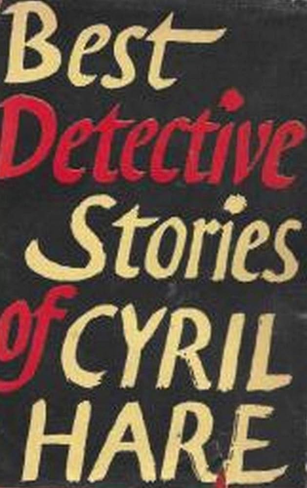 Best Detective Stories of Cyril Hare eBook : Cyril Hare: Amazon.co.uk:  Kindle Store