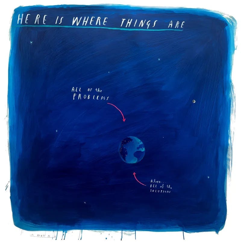 Illustration of the planet from outer space with an arrow labelled 'all of the problems' pointing at earth and another arrow labelled 'also all of the solutions' also pointing at earth