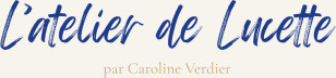 L'atelier de Lucette