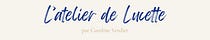 L'atelier de Lucette