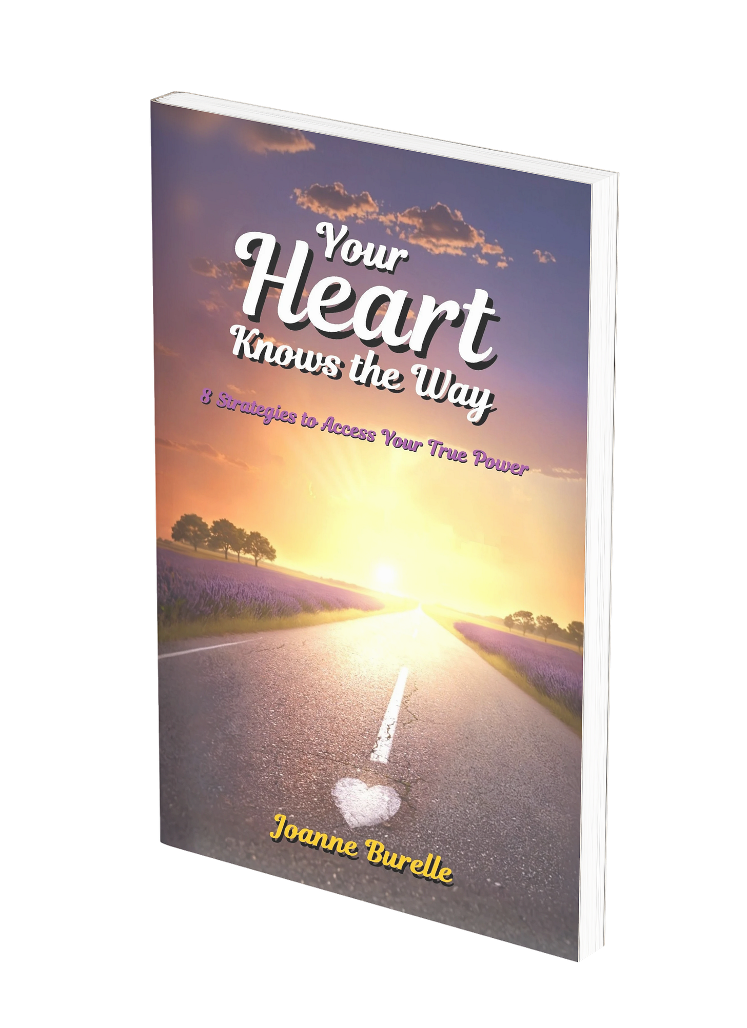 Your Heart Knows The Way by Joanne Burrell
