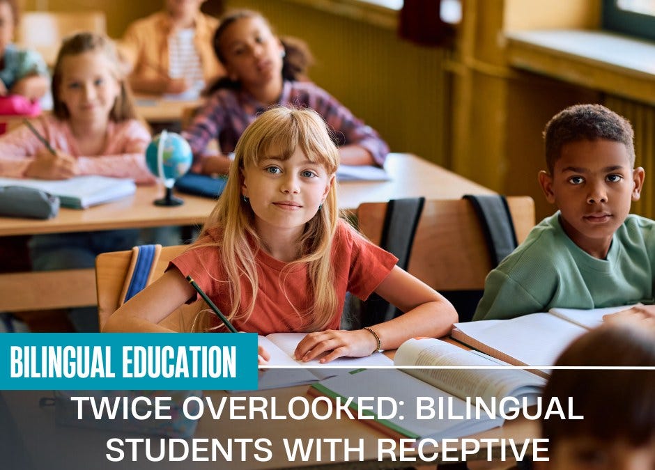 Twice Overlooked: Bilingual Students with Receptive Language Deficits
