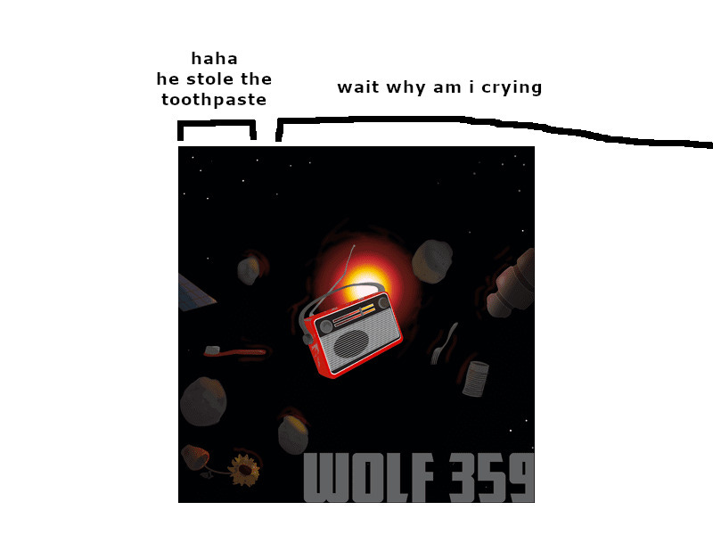 An image of the Wolf 359 podcast logo. Above is a small bracket with the text "haha he stole the toothpaste."  A longer bracket continues off the edge of the image, labled "wait why am I crying."