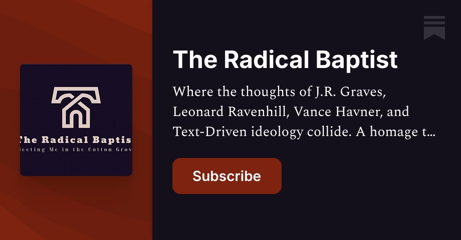 The Radical Baptist | Klayton Carson | Substack