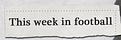 This Week In Football