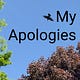 My Apologies