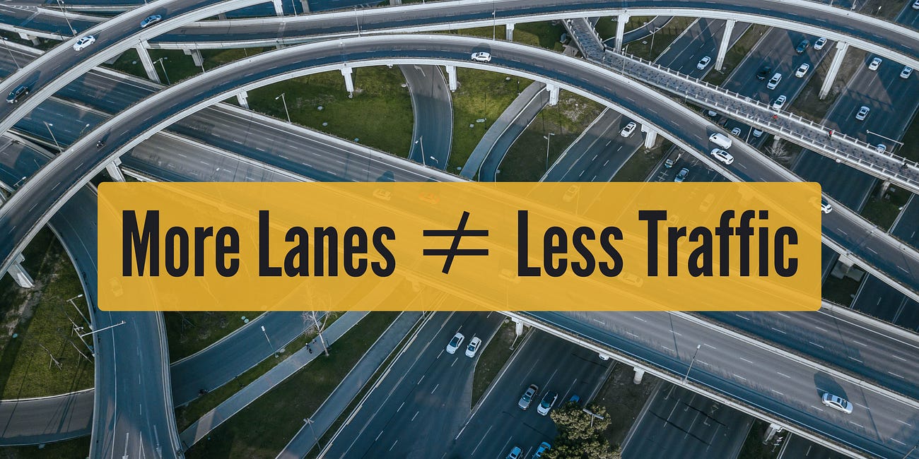 Why More Houses Lower Prices but Extra Highway Lanes Don't Ease Traffic