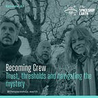 Becoming Crew 