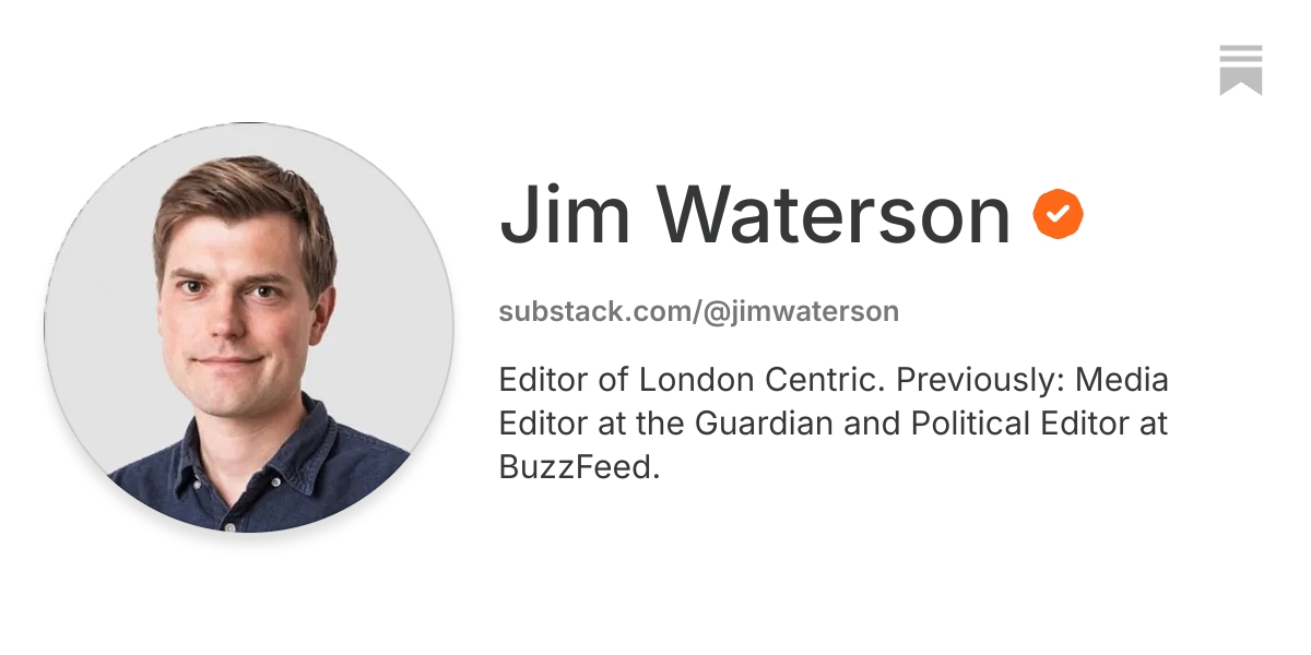 Jim Waterson | Substack