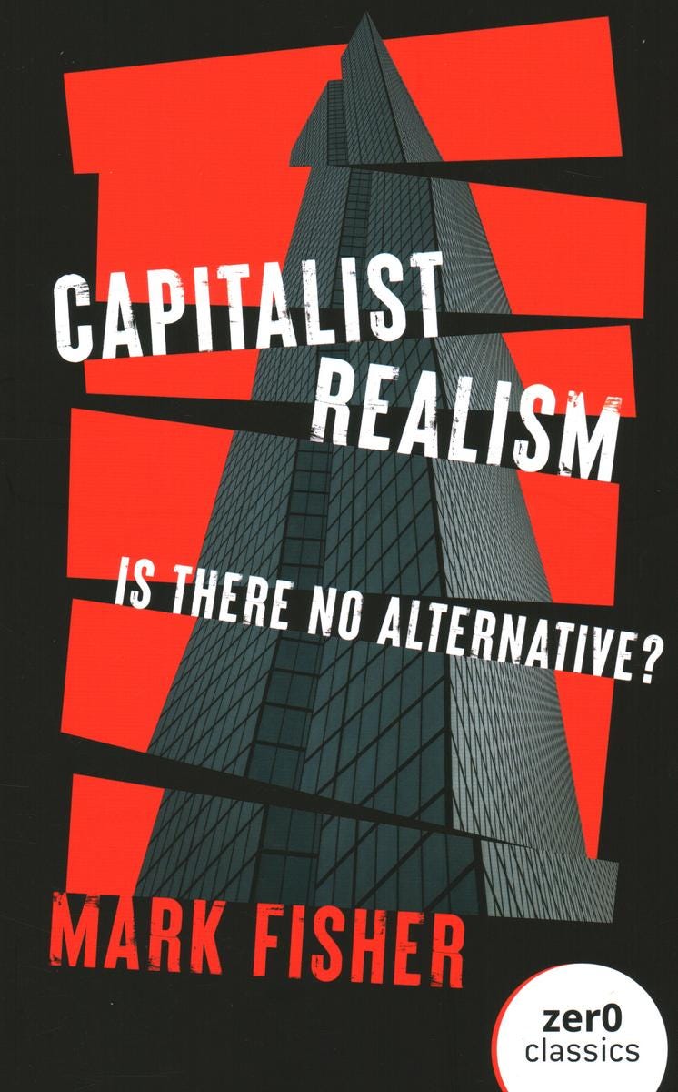 Capitalist Realism by Mark Fisher - McNally Robinson Booksellers Capitalist Realism by Mark Fisher - McNally Robinson Booksellers