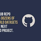 This GitHub repo contains dozens of real-world datasets for your next portfolio project.