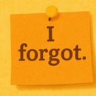 "I Forgot" Doesn’t Always Mean What You Think