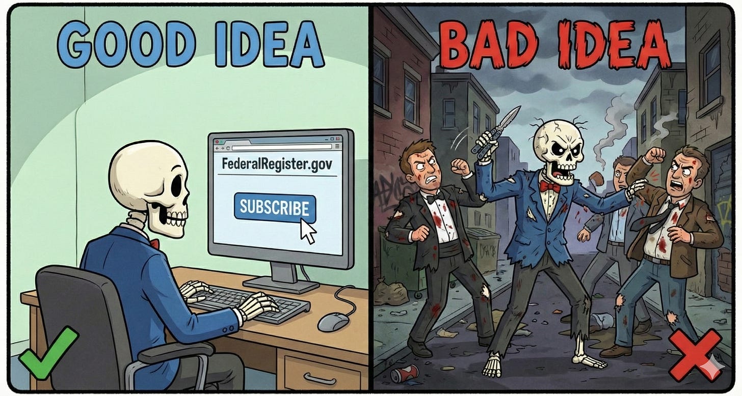 A two-panel digital illustration in the style of the Animaniacs "Good Idea, Bad Idea" segments. The left panel, titled "GOOD IDEA" in bubbly orange and pink letters, depicts Mr. Skullhead (a cartoon skeleton in a blue suit) sitting at a computer desk and clicking a "SUBSCRIBE" button on the "FederalRegister.gov" website. A green checkmark appears in the bottom left corner. The right panel, titled "BAD IDEA" in muted blue and pink letters, depicts Mr. Skullhead as part of an angry, disheveled mob wielding knives and chasing terrified people through a city street. A red "X" appears in the bottom right corner. Both panels feature the signature colored borders—green for "Good" and red for "Bad"—characteristic of the original series.