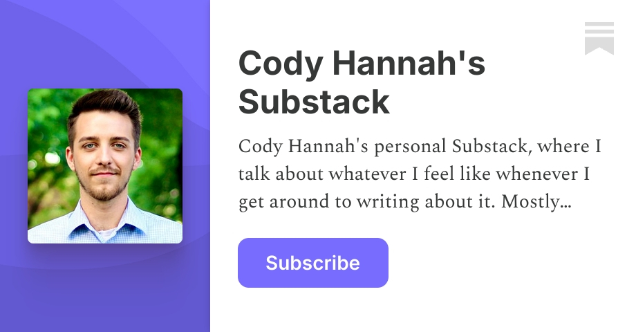 Cody Hannah's Substack | Substack