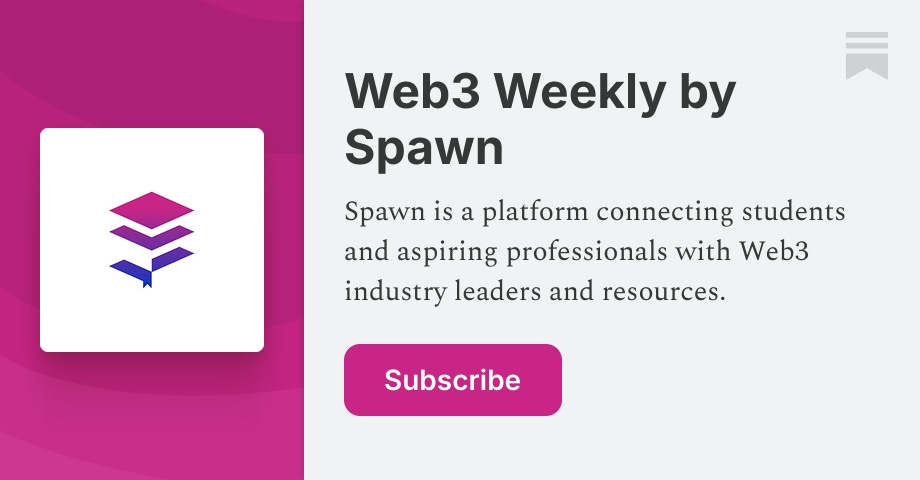 Web3 Weekly by Spawn | Substack