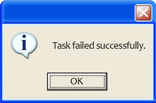 Fail Successfully