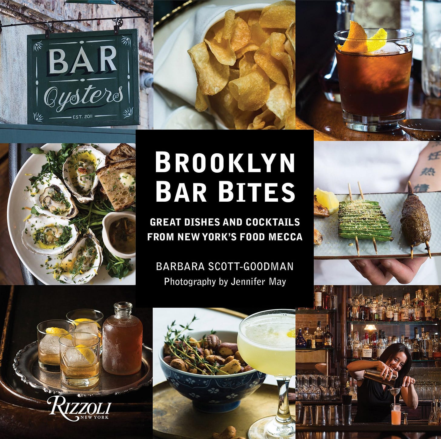 Brooklyn Bar Bites: Great Dishes and Cocktails from New York's Food Mecca [Book]